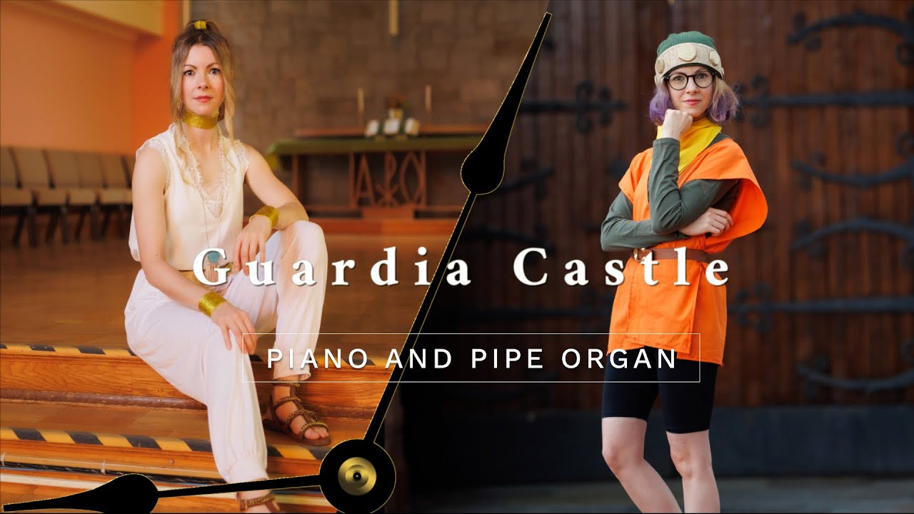 Guardia Castle  - Courage and Pride ~ Chrono Trigger ~ Piano and Pipe Organ