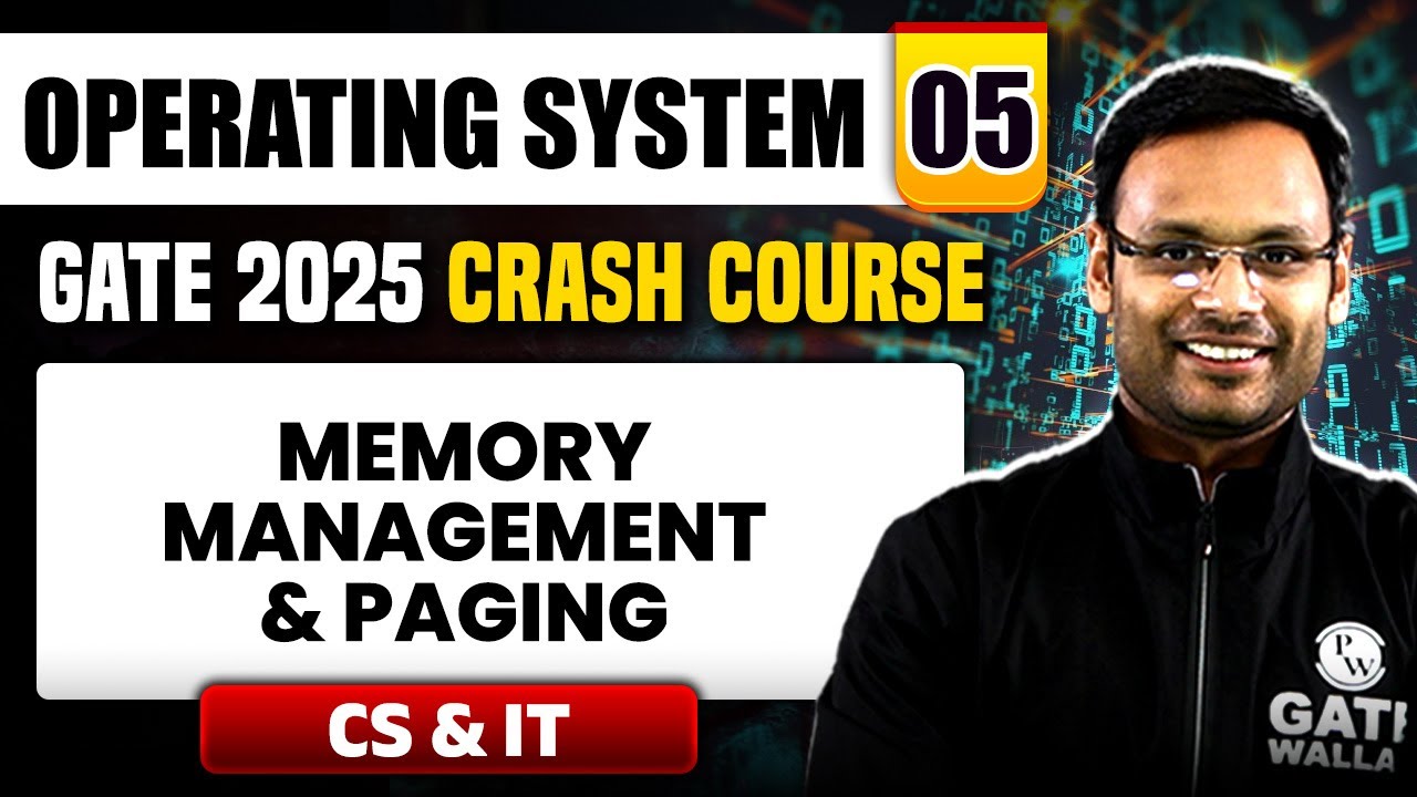 Operating System 05 | Memory Management & Paging | CS & IT | GATE 2025 Crash Course