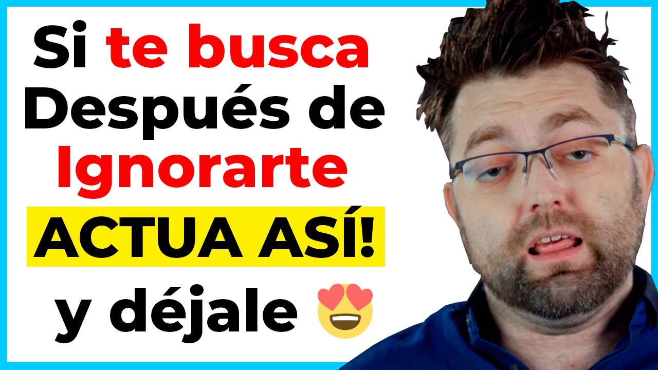 Cómo RESPONDER cuando TE BUSCA después de haberte IGNORADO | Esto le deja 😨😍