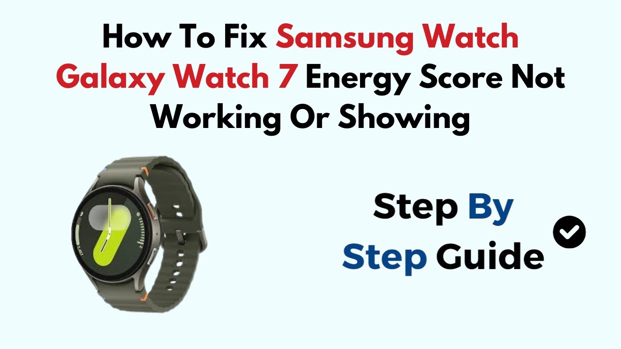 How To Fix Samsung Watch Galaxy Watch 7 Energy Score Not Working Or Showing