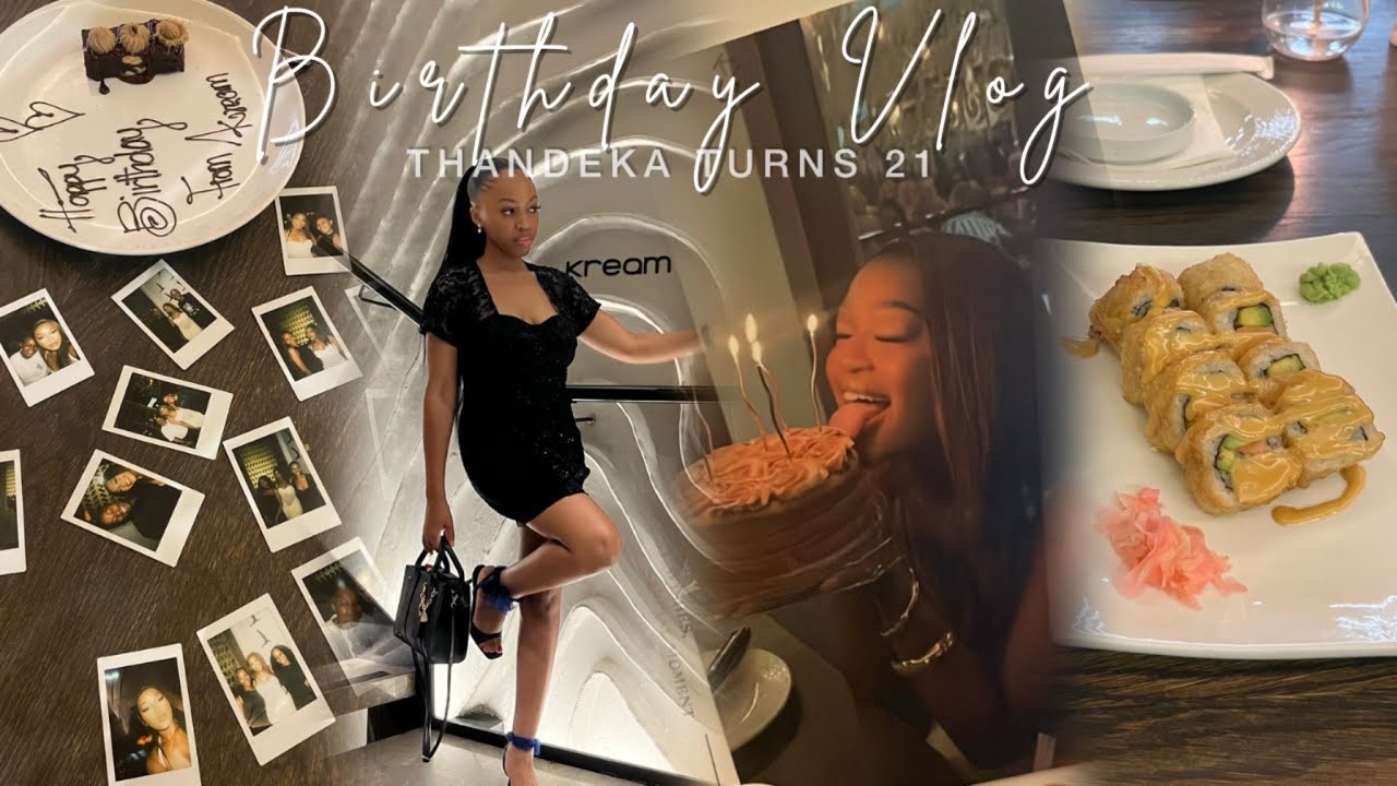 VLOG| Thandeka’s 21st birthday dinner 