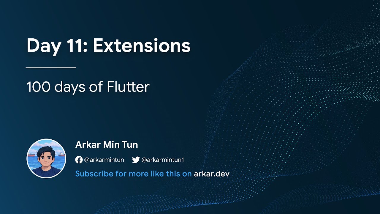 Day 11: Extensions (100 days of Flutter)