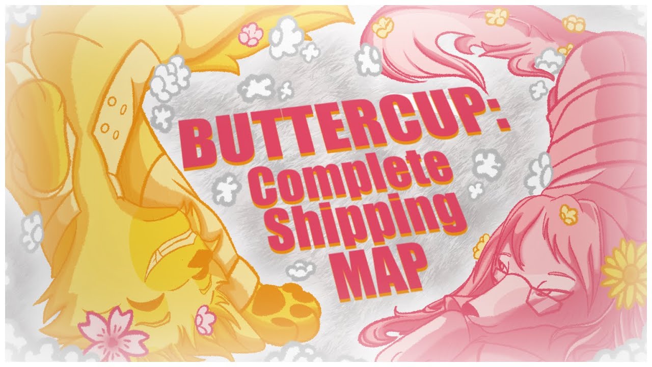 Buttercup // Complete Shipping MAP