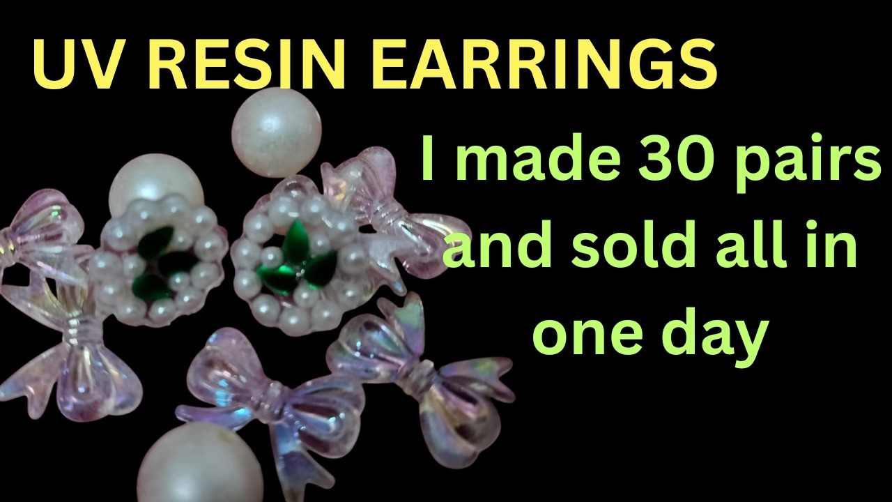 I made 30 pairs and sold all in a day | UV Resin earrings for beginners ASMR