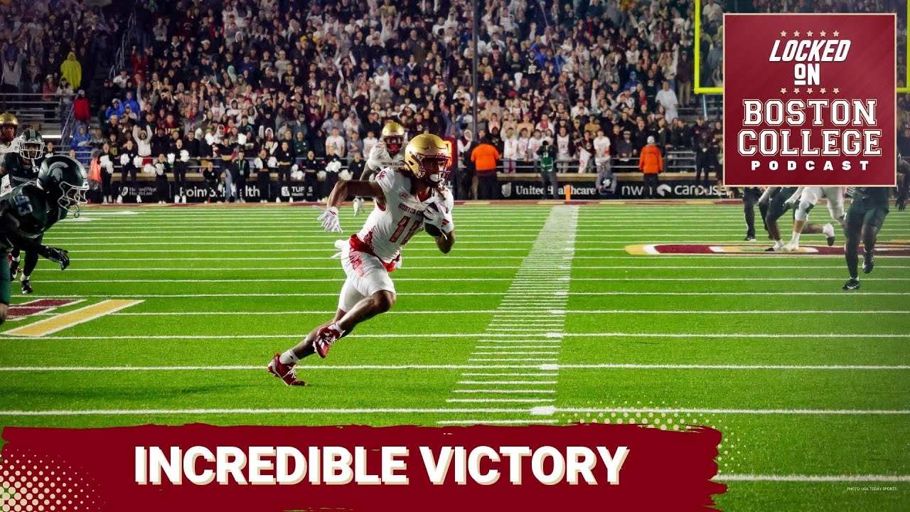 Why Boston College Eagles' win over Michigan State matters
