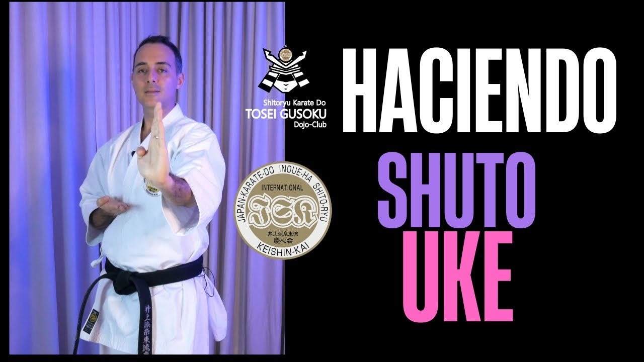 ¿Cómo hacer un Shuto Uke en karate do Shito Ryu Inoue Ha?