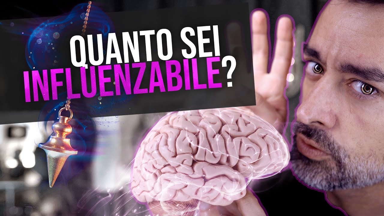 Il potere della Suggestione - Quanto è sensibile la mente?