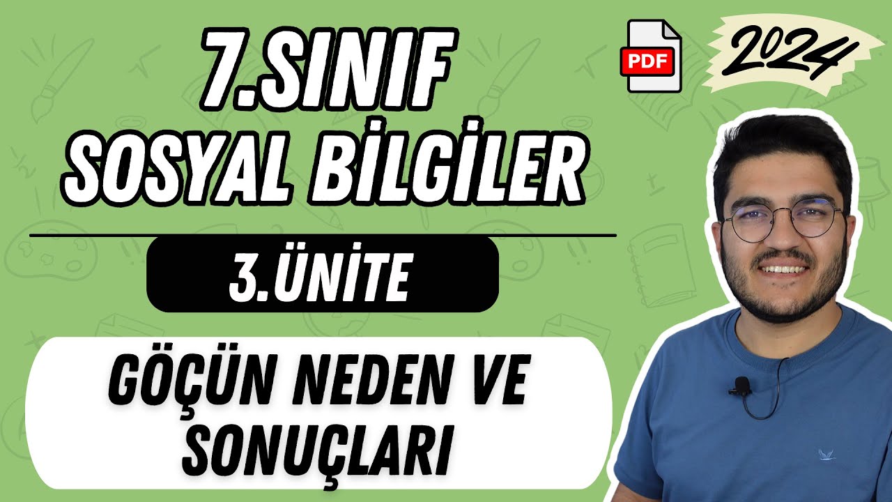 7.Sınıf Sosyal Bilgiler 3.Ünite Göçün Neden ve Sonuçları