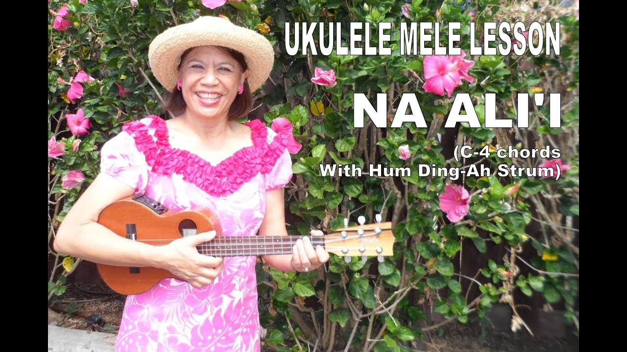 Ukulele Mele Lesson | Na Alii | C-4 chords with Hum Ding-Ah Strum (revised)