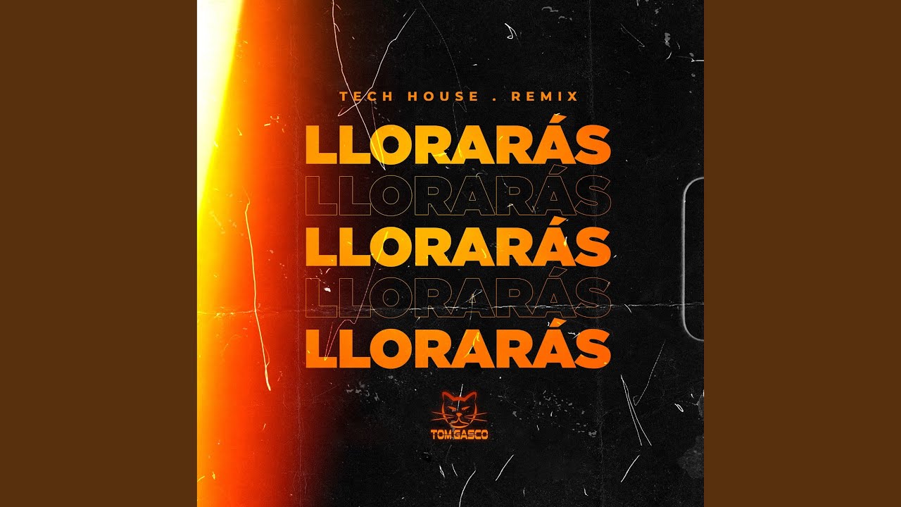 Llorarás (Tech House Remix)