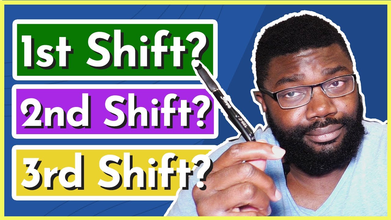 What is 1st Shift, 2nd Shift, and 3rd shift? Which is Better? | Best Shifts for Work