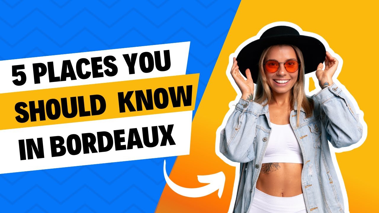 Bordeaux Unveiled  Top 5 Hidden Gems for 2023