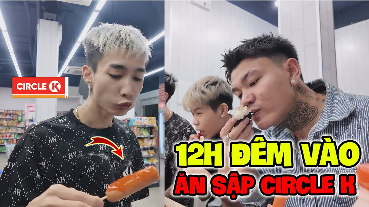Duy Bin - 12h Đêm Cùng Team Đức Mõm Ăn Sập Circle K ! Toàn Món Ngon !