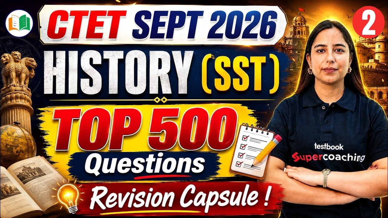 CTET Sept 2026 History (SST) Top 500 Questions | CTET SST History Marathon By Varsha Ma'am