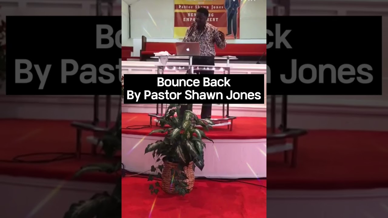 Bounce Back by Pastor Shawn Jones