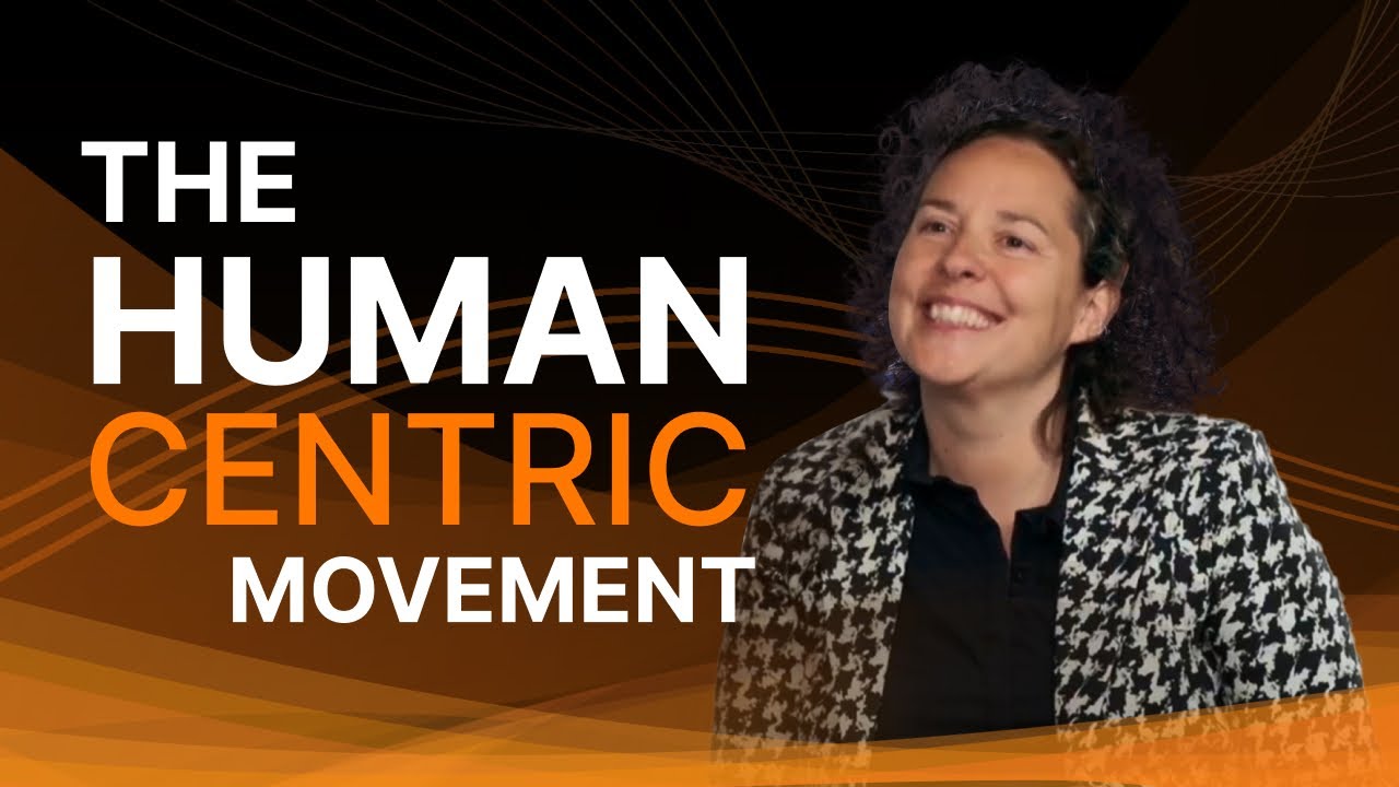 The Human Centric Movement