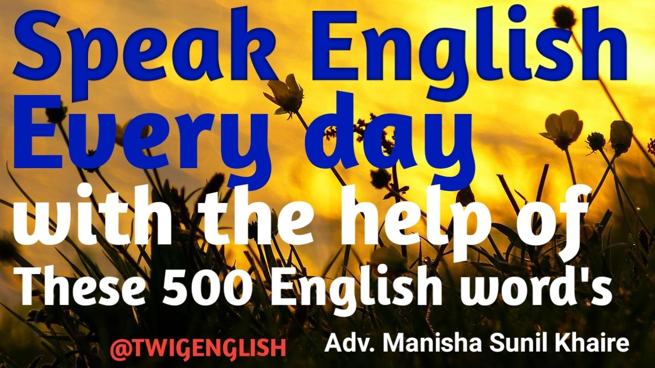 #500dailyuseenglishwords#learnenglishwith @TWIGENGLISH#speakenglishdailywiththehelpof500englishwords