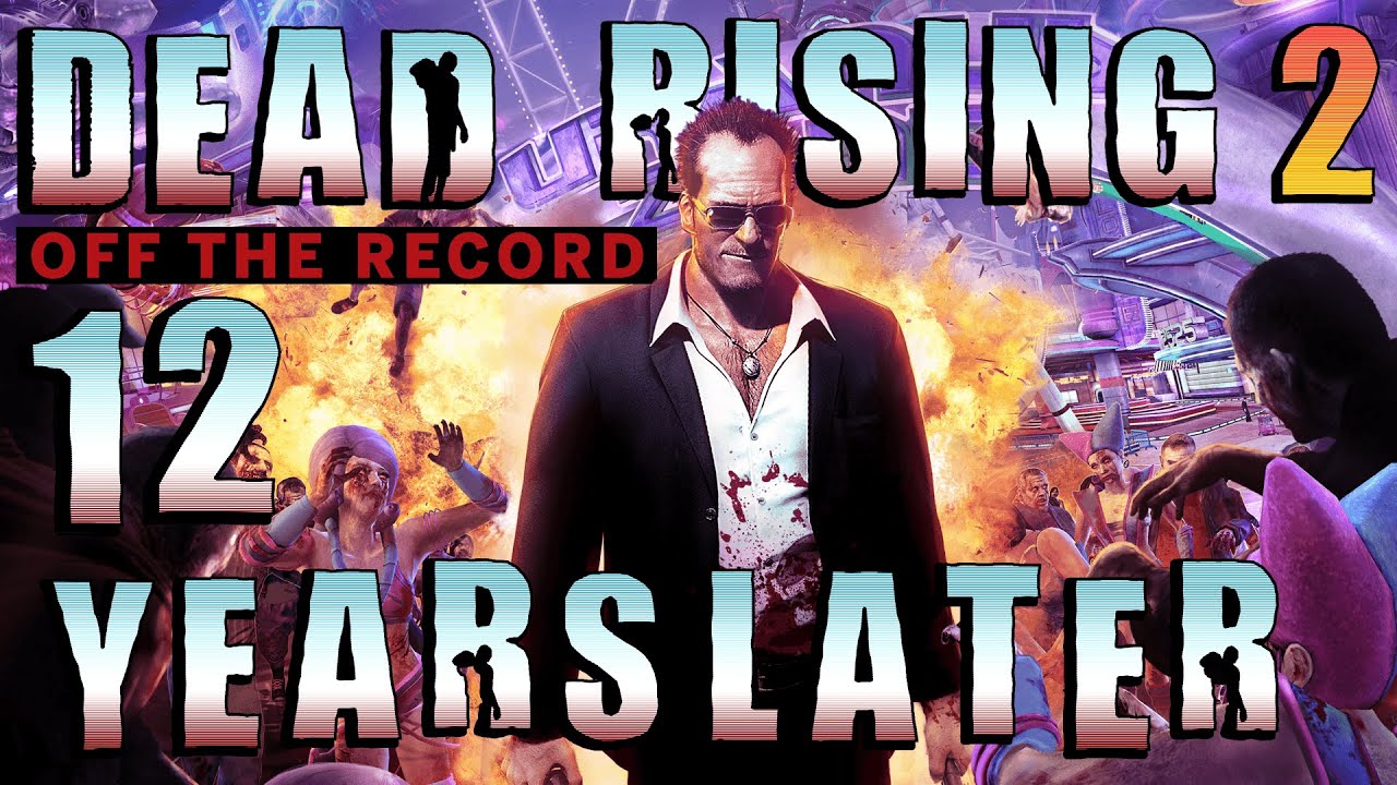 Dead Rising 2: Off the Record | 12 Years Later - A Retrospective
