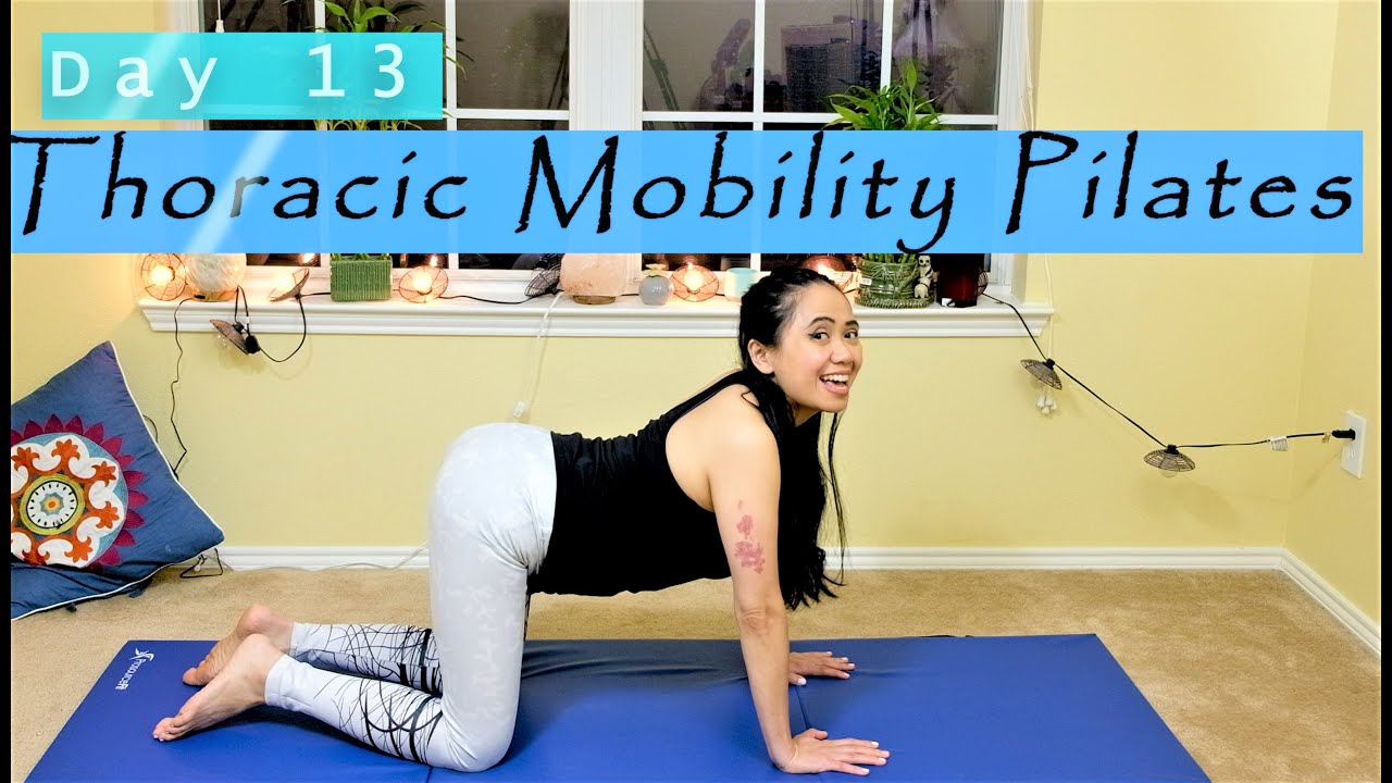 Day 13 |Thoracic Mobility Workout | 30 Days Pilates Discover Self Healing