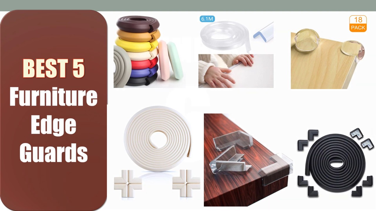 Best 6 Furniture Edge Guards Review