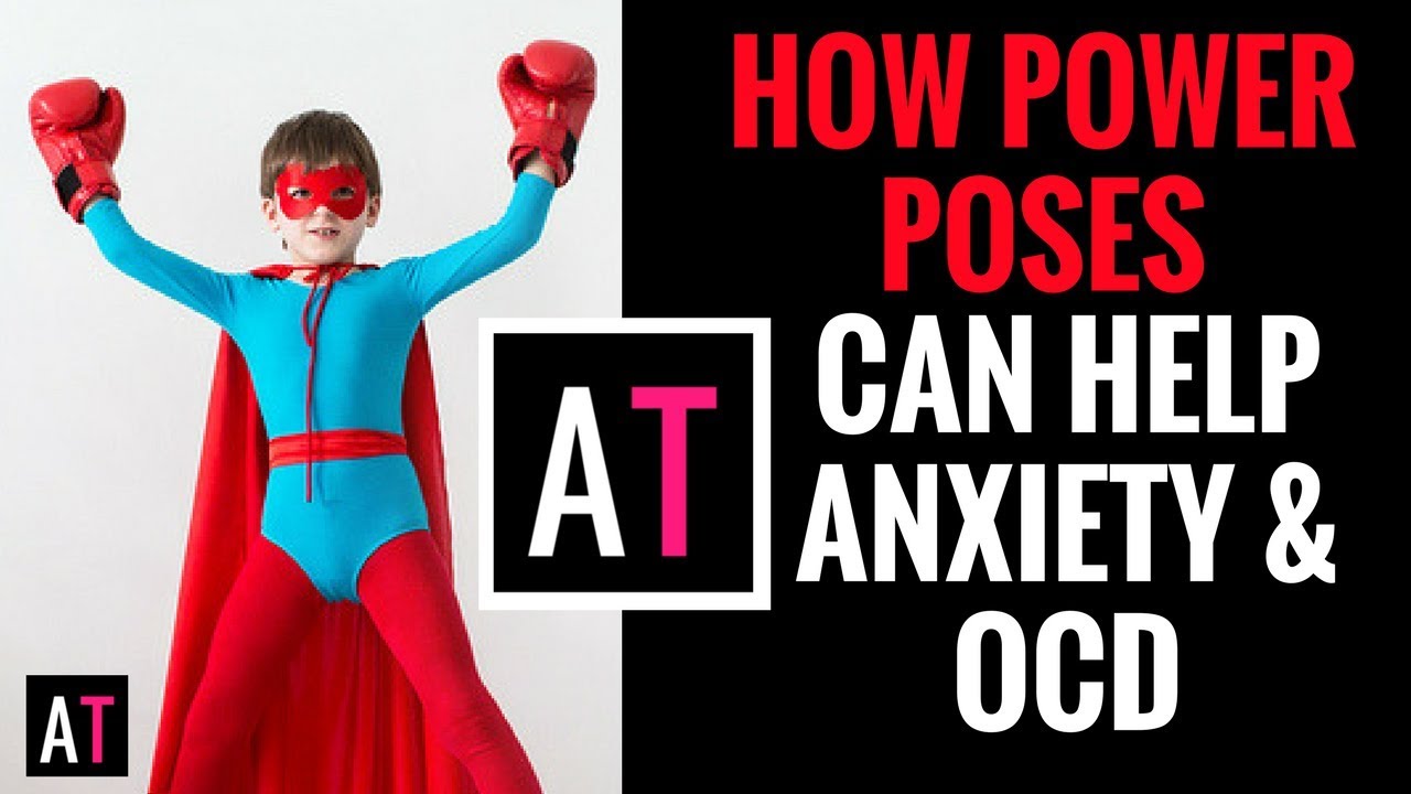 How a Power Pose Can Help Children with Anxiety & OCD