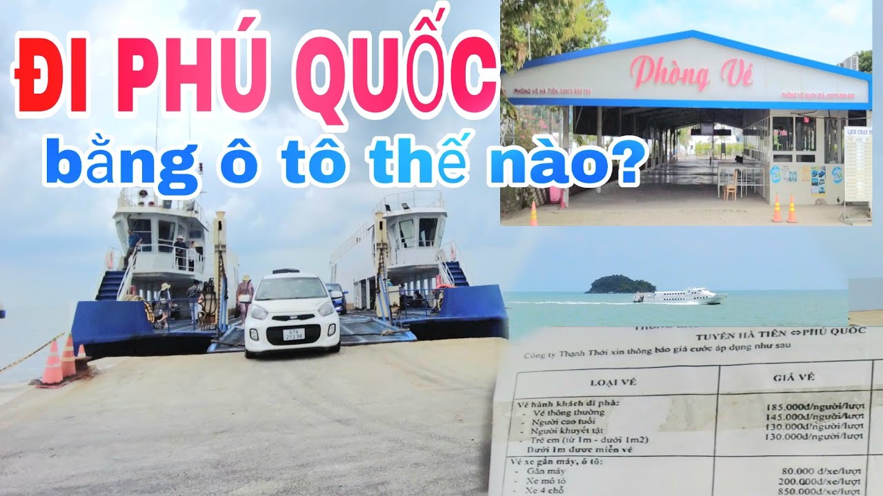 ĐI PHÚ QUỐC BẰNG Ô TÔ, XE MÁY NHƯ THẾ NÀO, HÀNH TRÌNH KHÁM PHÁ PHÚ QUỐC/REDUA