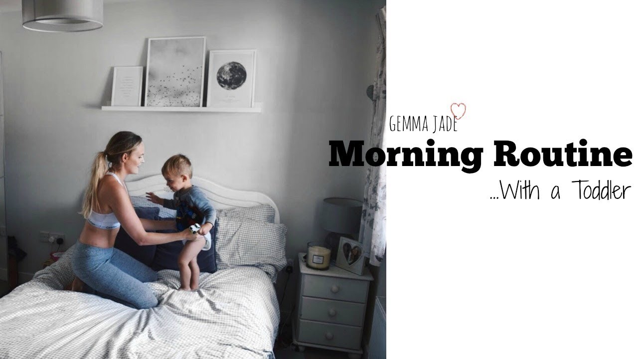 WORKING MUM/MOM MORNING ROUTINE WITH A TODDLER | GEMMA JADE