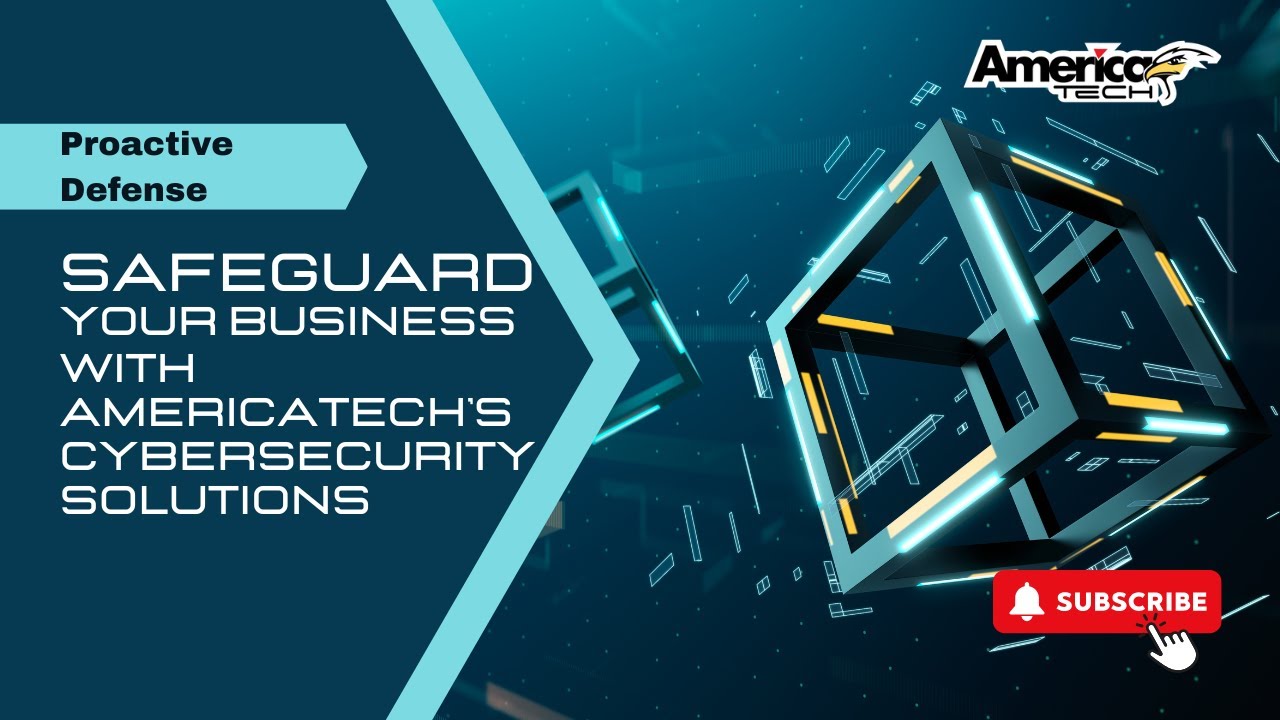 Proactive Defense: Safeguard Your Business with AmericaTech&rsquo;s Cybersecurity Solutions