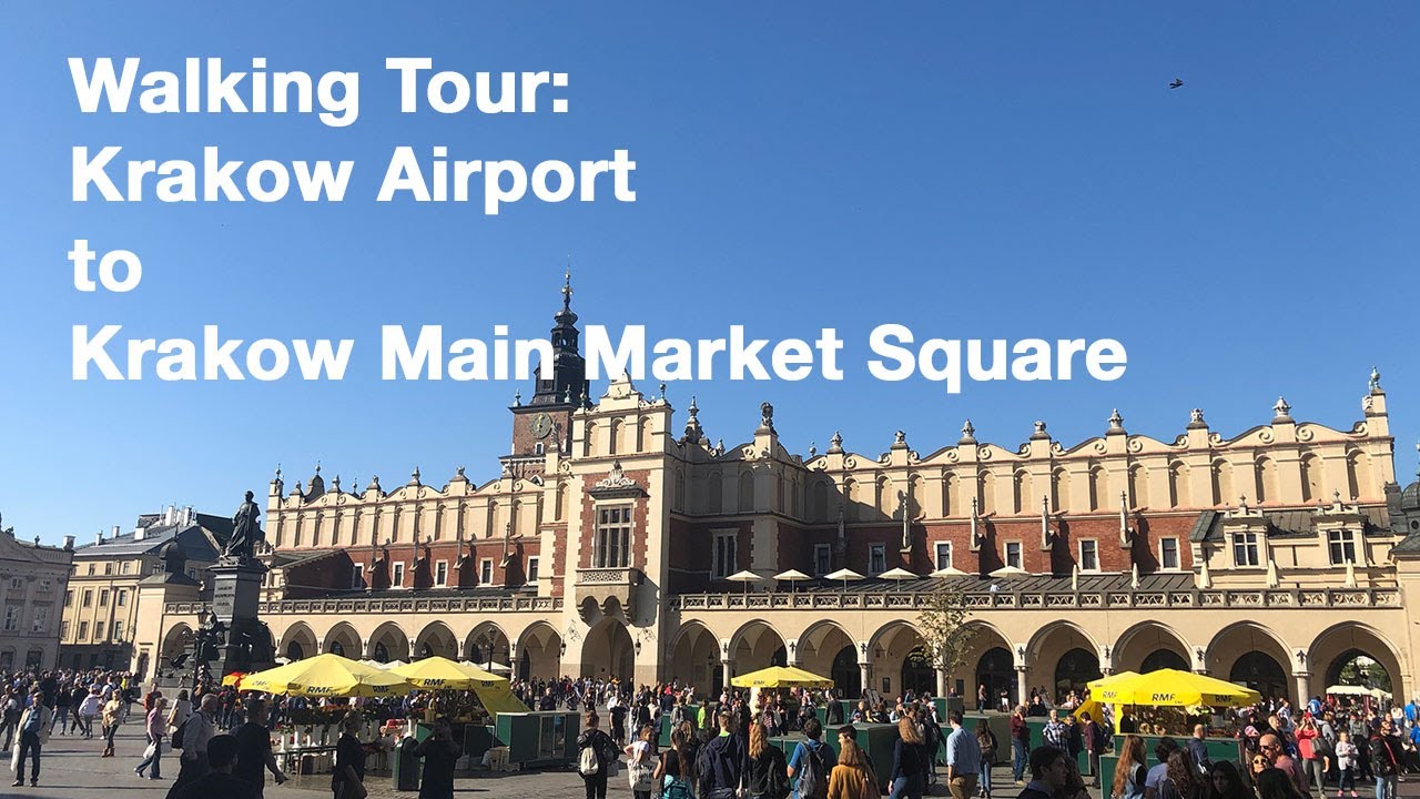 Krakow Airport to Krakow Main Market Square Walking Tour