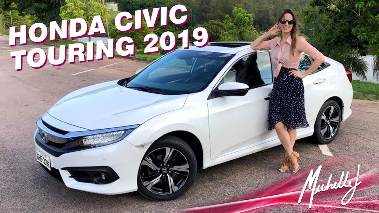 Honda Civic Touring 1.5 turbo 2019, vale a pena comprar? Avaliação com Michelle J