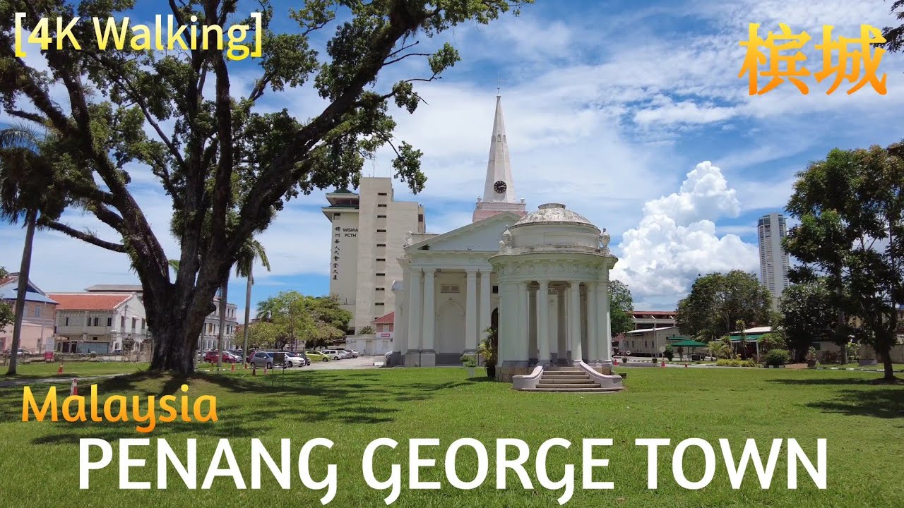 [4K] 槟城 WALKING PENANG GEORGE TOWN in MCO | Heritage Site, Love Lane, Penang court, Museum, Malaysia