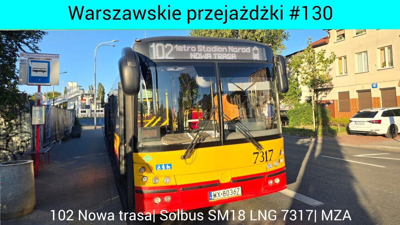 102 PKP Olszynka Grochowska- Metro Stadion Narodowy (Nowa Trasa). Solbus SM18 LNG 7317. WP #130