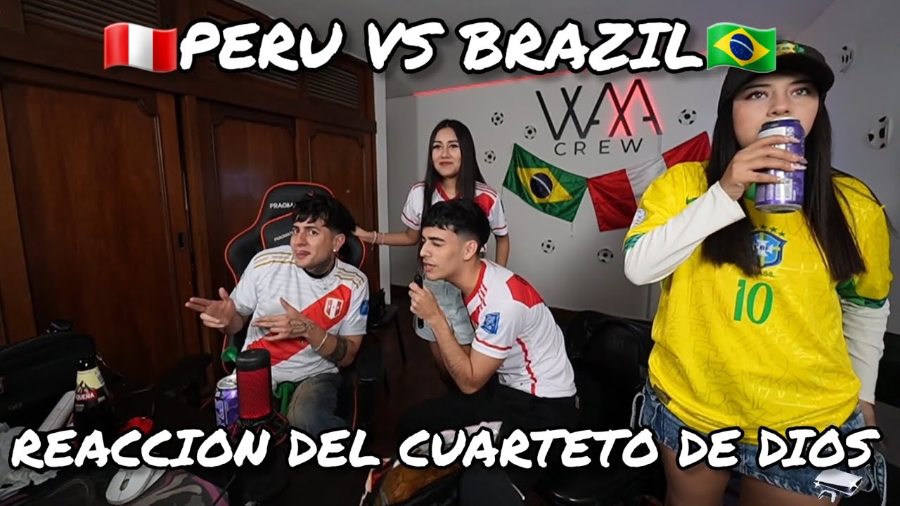 PERU VS BRASIL - REACCIÓN CON ZULLY,MILENKA,MACBRIDDE (CUARTETO DE DIOS)