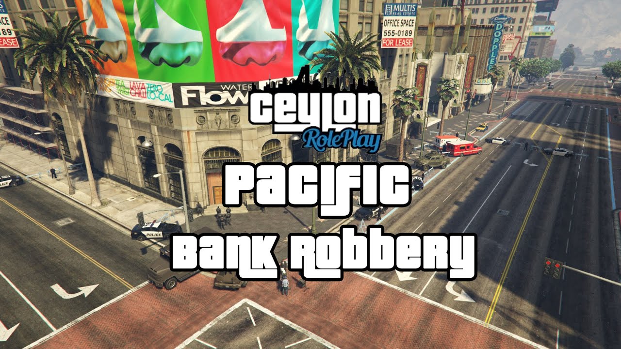Pacific Bank Robbery on GTA 5 Ceylon Roleplay