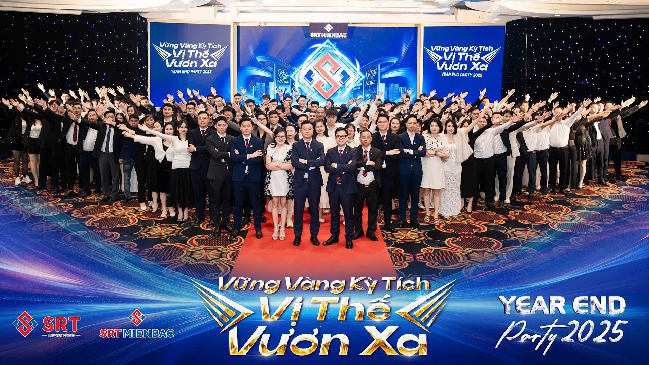 [RECAP] YEAR END PARTY 2025: SRT MIỀN BẮC – VỮNG VÀNG KỲ TÍCH - VỊ THẾ VƯƠN XA!