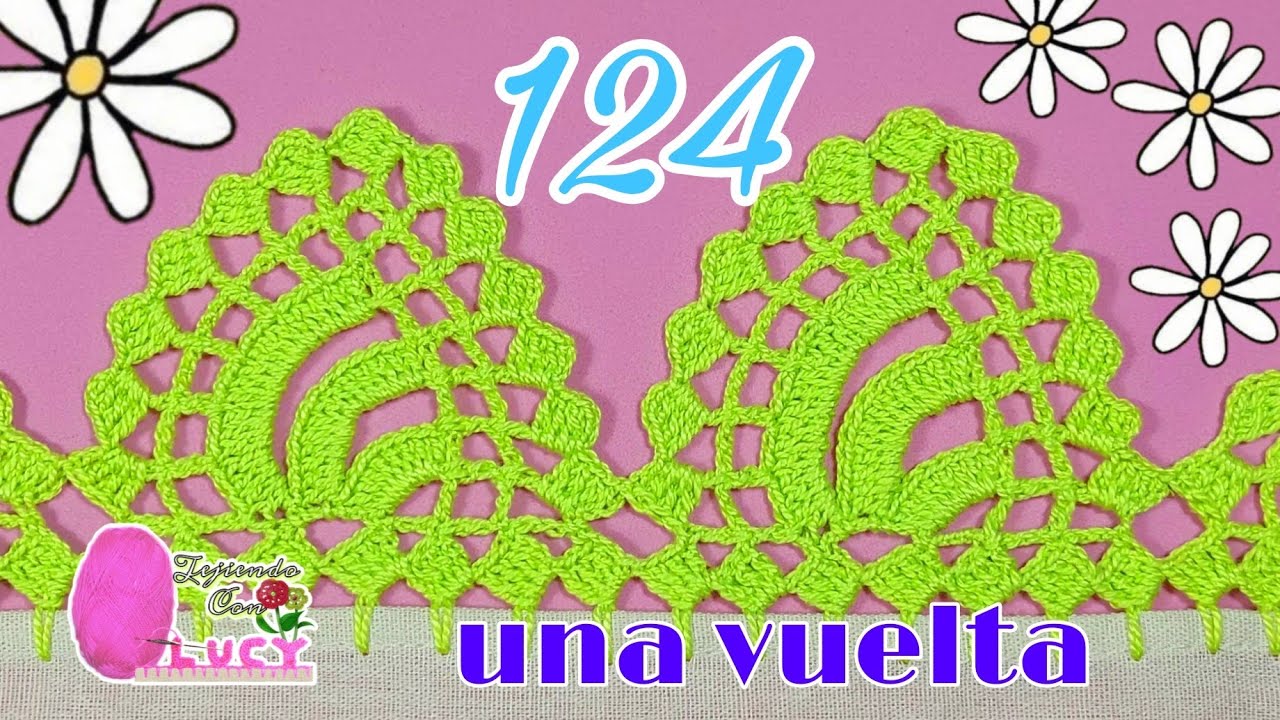 PUNTILLA 124/ UNA SOLA VUELTA. 🌸🌺🌼NUEVO DISEÑO. QUEDA MUY BONITA