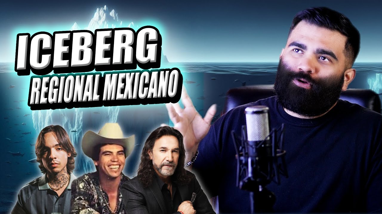 El Iceberg del Regional Mexicano (Ep 01)