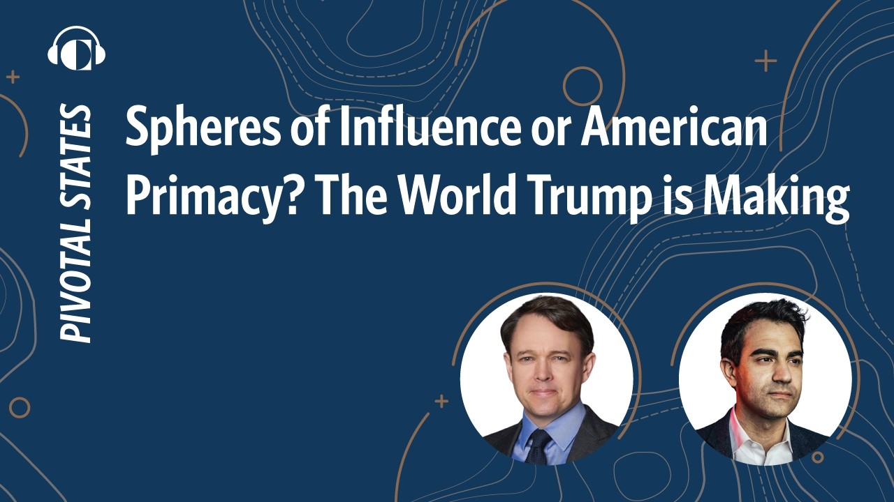 Spheres of Influence or American Primacy? The World Trump is Making