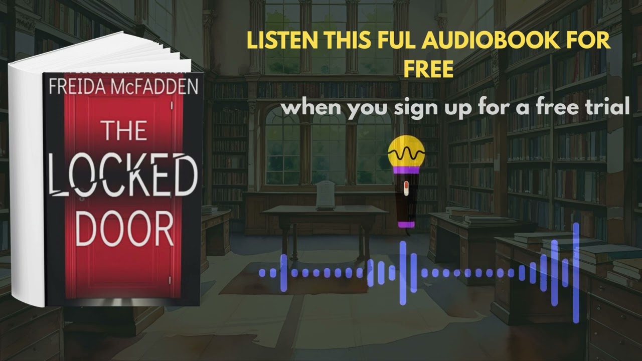 The Locked Door by Freida McFadden | Psychological Thriller Audiobook