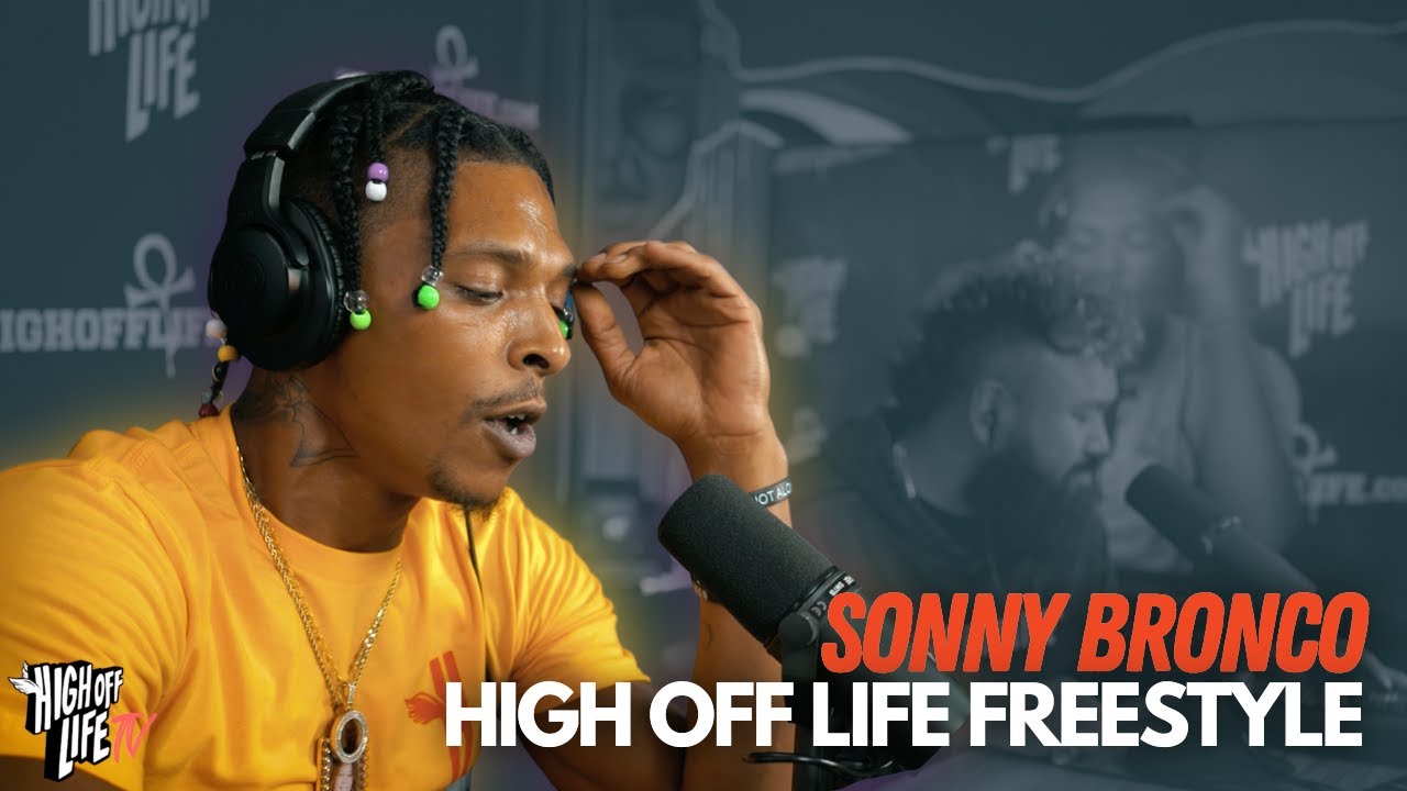 Sonny Bronco High Off Life Freestyle | Reintroducing Poverty's Poet!