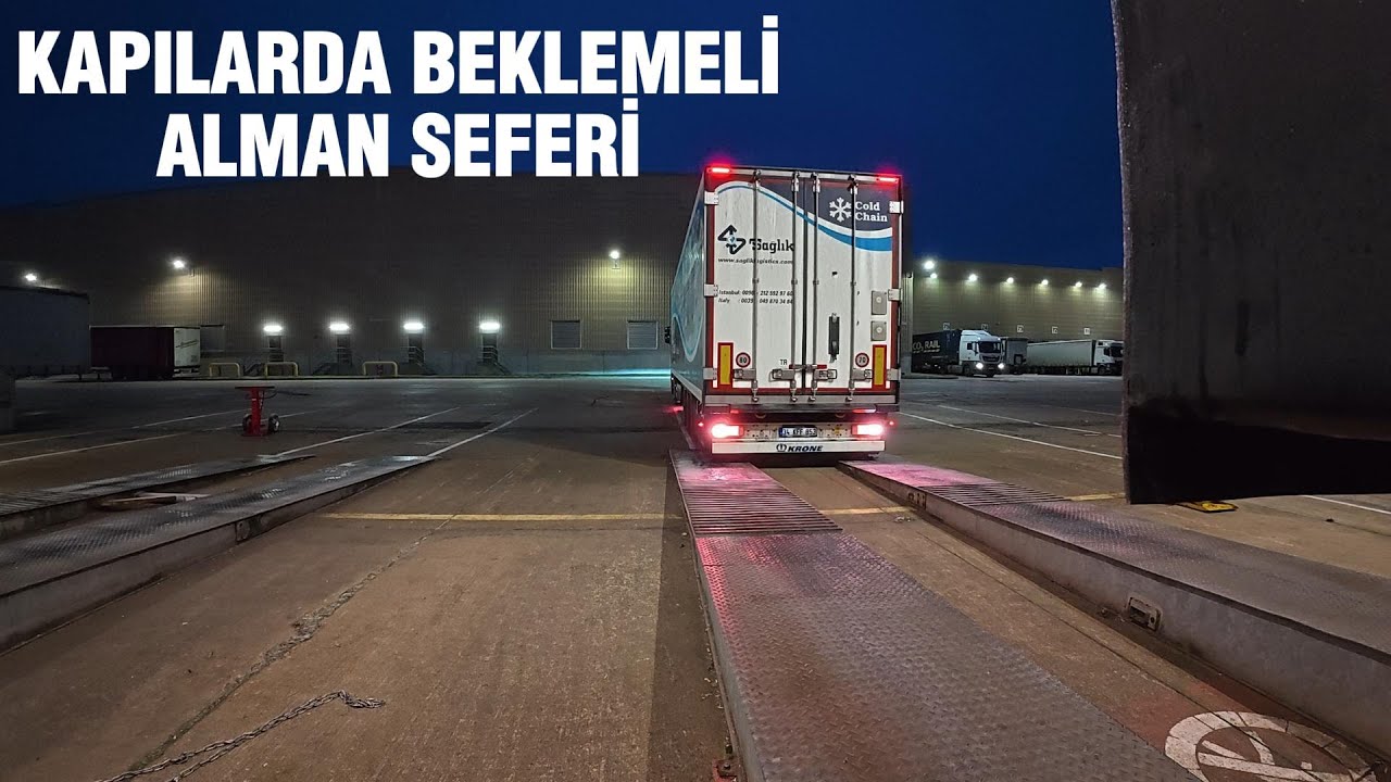 KAPILARDA BEKLEMELİ ALMAN SEFERİ | UZUN YOL VLOG