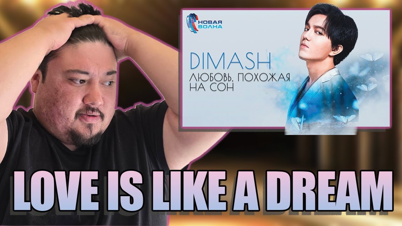 Dimash Leaves Me Speechless | Love is Like a Dream Reaction (New Wave 2019)
