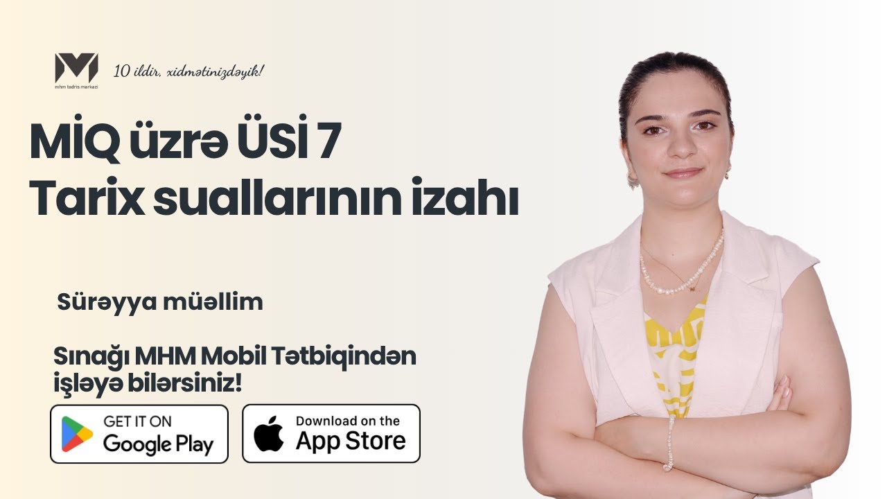 MİQ üzrə ÜSİ 7 | Tarix suallarının izahı | Sürəyya müəllim #miq #sertifikasiya #tarix