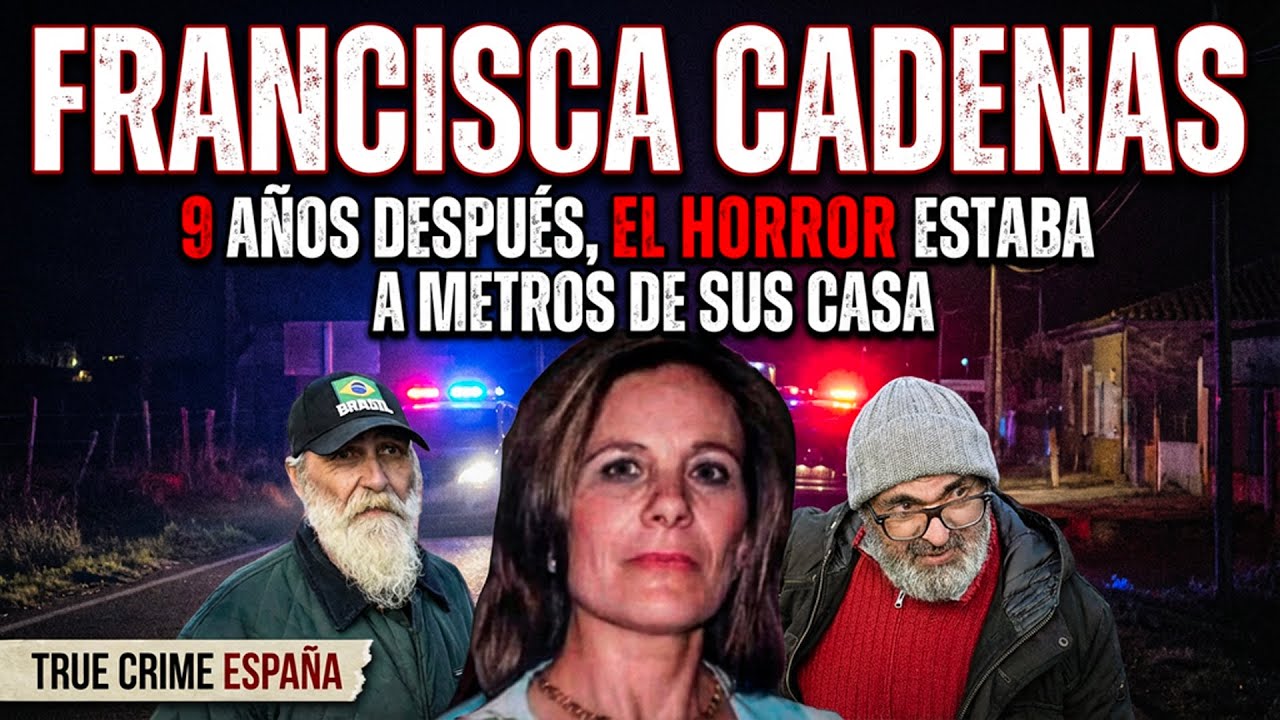 FRANCISCA CADENAS: 9 años después, el horror estaba a metros de su casa - ÚLTIMAS NOVEDADES
