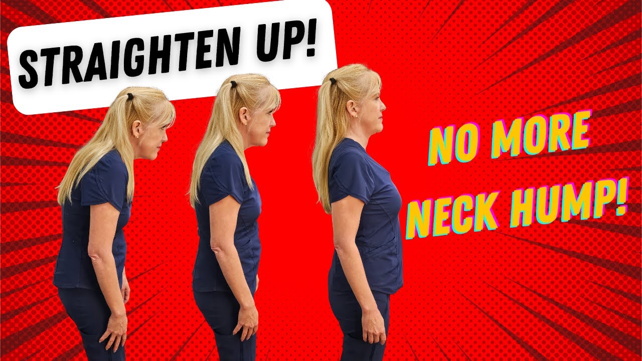 Eliminate Neck Hump and STRAIGHTEN UP for great posture!
