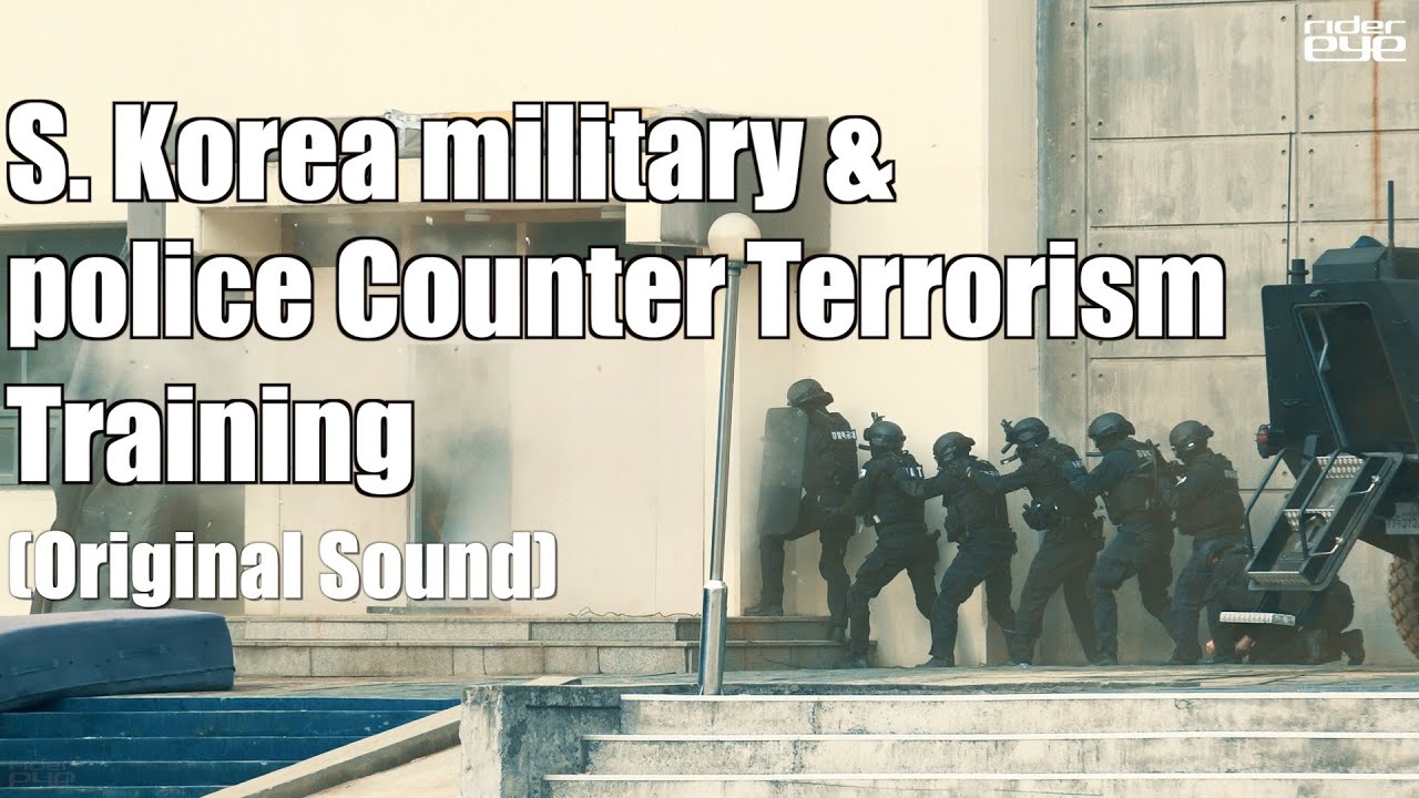 Counter Terrorism Training Korea military & Swat Team(Original Sound) [ridereye] #swat #rainbowsix