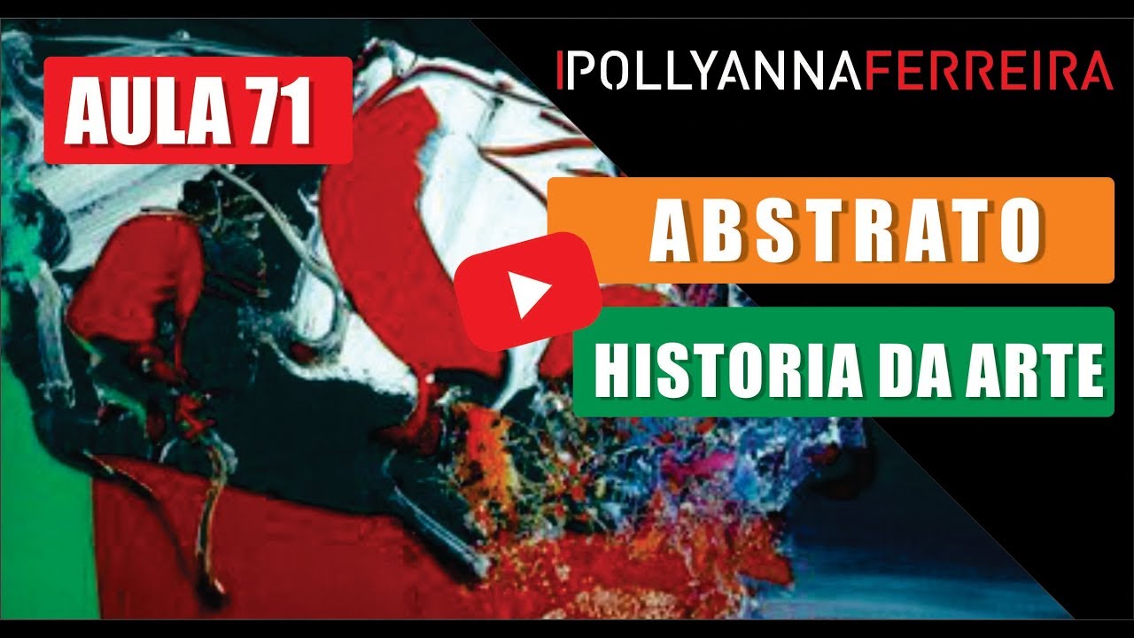 ABSTRATO ARTE NÃO REPRESENTATIVA - #AULA71 - Pollyanna Ferreira