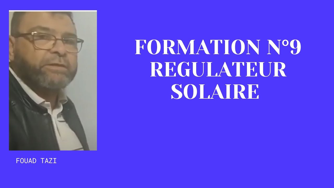 Video N°337 ROLE DU REGULATEUR SOLAIRE