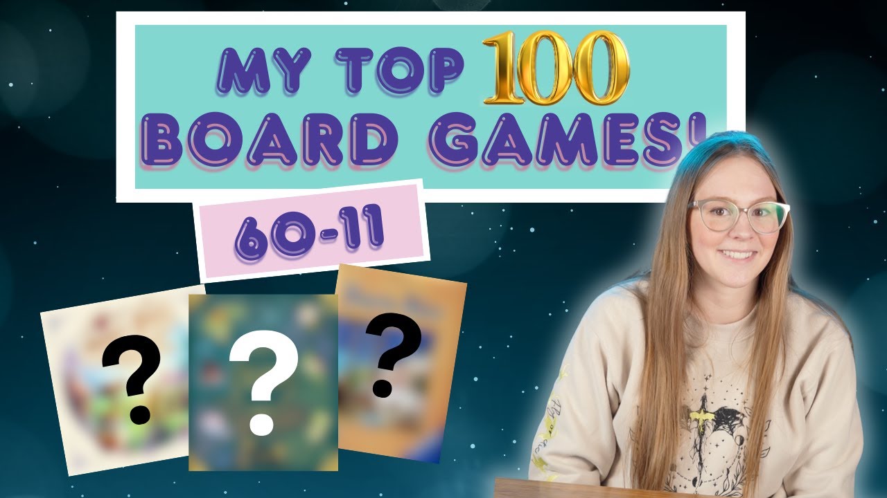 My Top 100 Board Games | Games 60-11