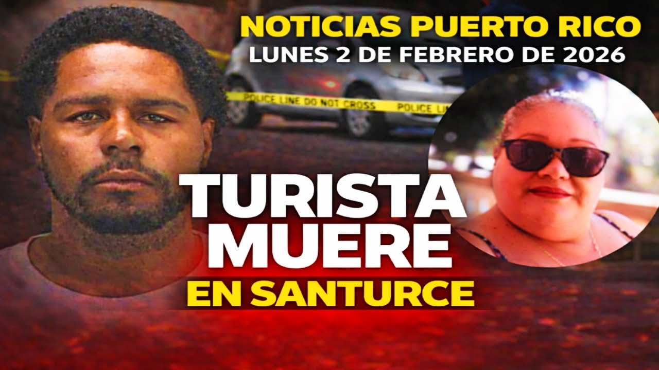 Noticias Puerto Rico: Turista muere en Santurce y varios casos bajo investigación